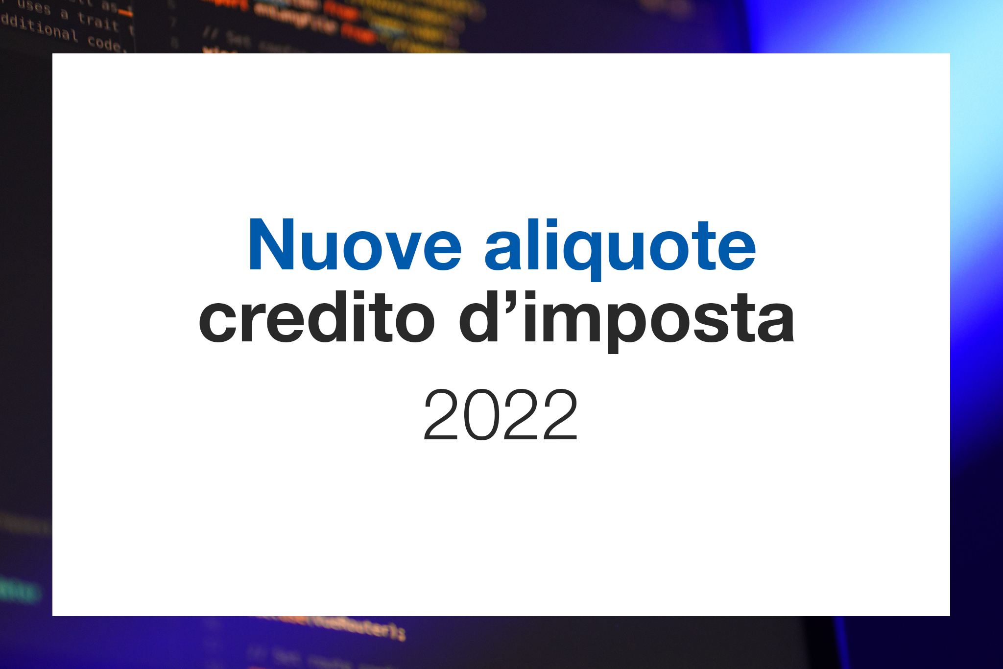 Nuove Aliquote Credito d'Imposta